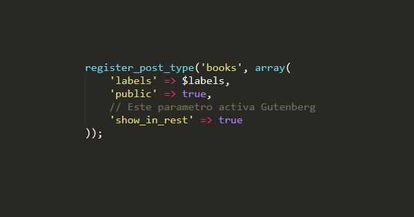 Activar Gutenberg en Custom Post Type